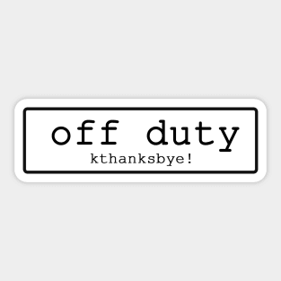 No. 1 Off Duty Sticker